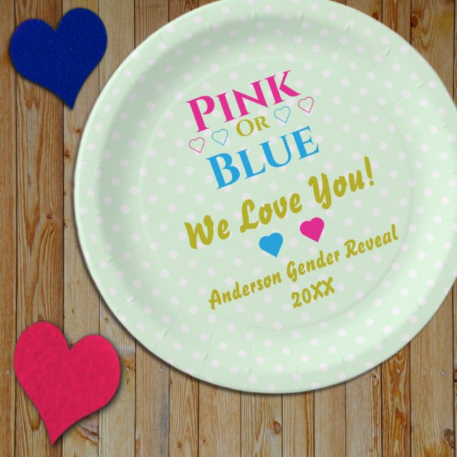 Pink Or Blue, We Love You! Gender Reveal Paper Plate (Creator Uploaded)