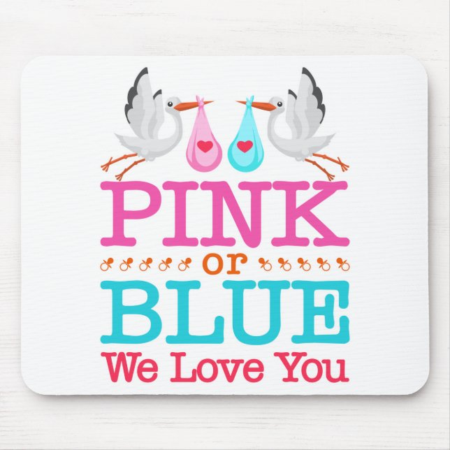 Pink or Blue We Love You Gender Reveal Stork Mouse Mat (Front)