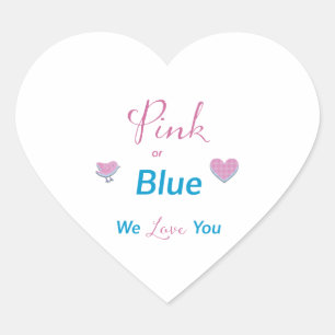 Pink or Blue We Love You Heart Heart Sticker