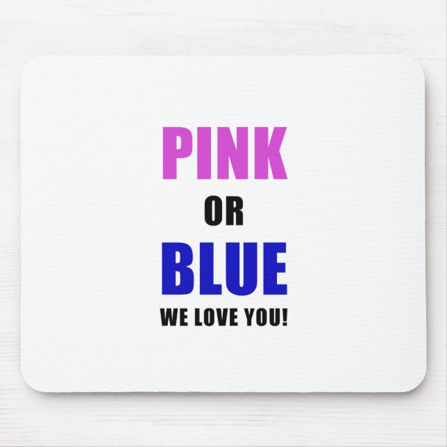 Pink or Blue We Love You Mouse Mat (Front)