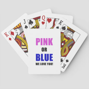 Pink or Blue We Love You Playing Cards