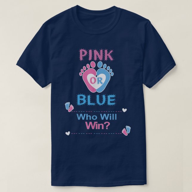 Pink Or Blue Who Will Win Gender Reveal Party  T-Shirt (Design Front)