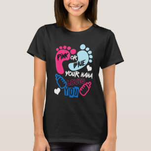 Pink or Blue your Nana loves you Gender reveal T-Shirt