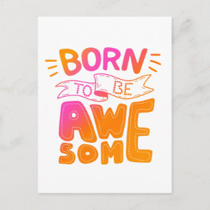 Pink Orange Born to be Awesome Lettering Postcard