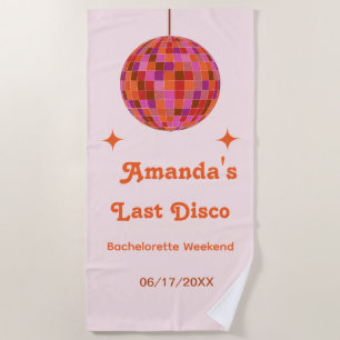 Pink Orange Groovy Last disco Bachelorette weekend Beach Towel