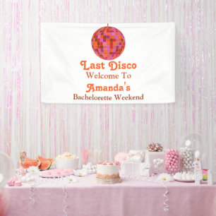 Pink Orange Groovy Last disco Bachelorette Welcome Banner
