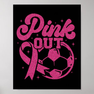 Pink Out Kick For A Cure Soccer Breast Cancer Pink Poster