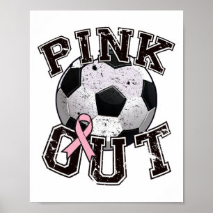 Pink Out Soccer Team Breast Cancer Awareness Month Poster