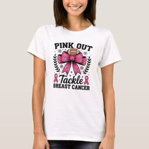 Pink out Tackle Breast Cancer T-Shirt