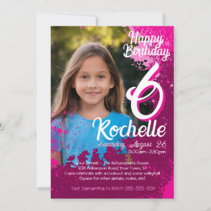 Pink Paint Splatter Photo 6th Birthday Invite