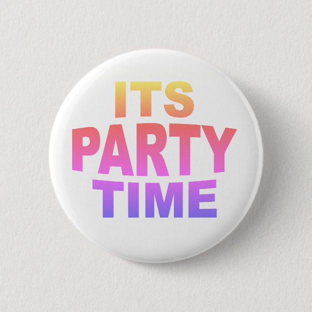 Pink Party Time 6 Cm Round Badge (Front)
