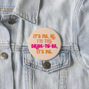 Pink Peach Retro Hi, It's Me Bride-to-Be Button