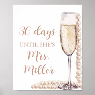 Pink Pearls and Prosecco Days Until She Is Mrs. Poster