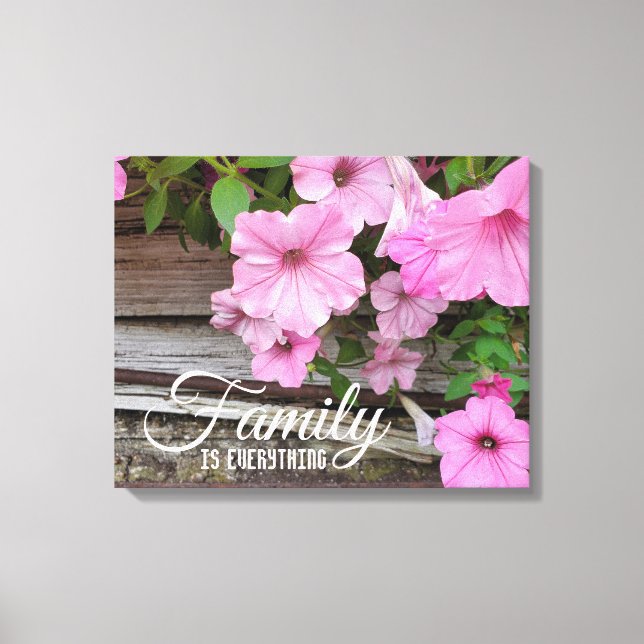 Pink Petunias Family Quote Canvas Print (Front)