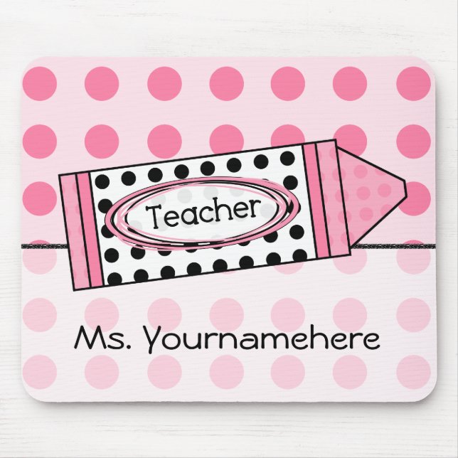 Pink Polka Dot Crayon Teacher Mousepad (Front)