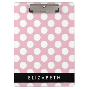 Pink Polka Dots, Polka Dot Pattern, Your Name Clipboard