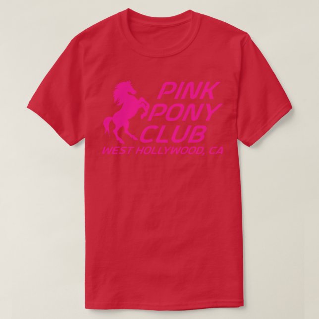 Pink Pony Club Pin T-Shirt (Design Front)