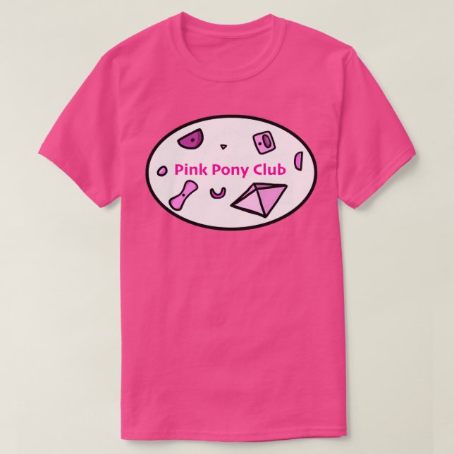 Pink Pony Club T-Shirt (Design Front)