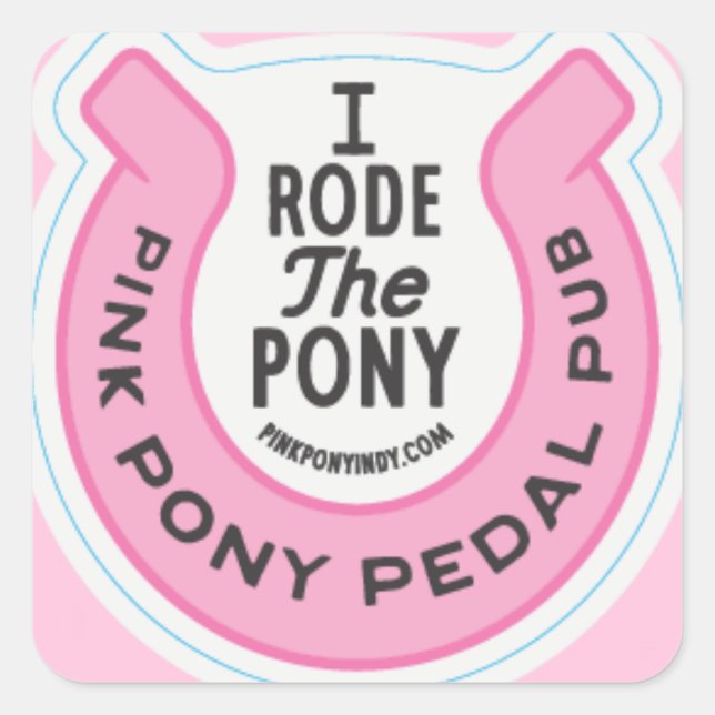 Pink Pony Pedal Pub Indy  Square Sticker (Front)