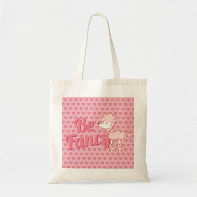 Pink Poodle and Hearts Be Fancy Tote Bag (Front)