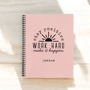 Pink Positive Motivational Mantra with Any Name Notebook