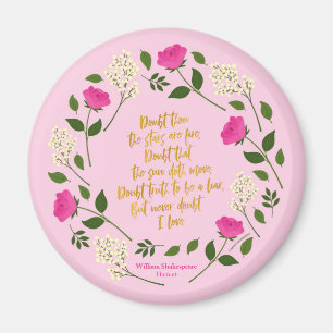Pink Purple Floral William Shakespeare Never Doubt Magnet