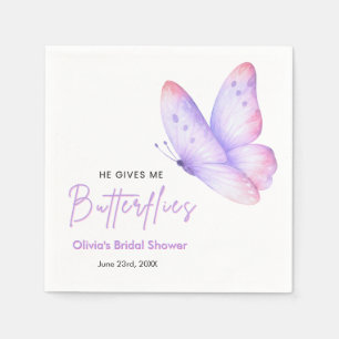 Pink Purple He Gives Me Butterflies Bridal Shower Napkin