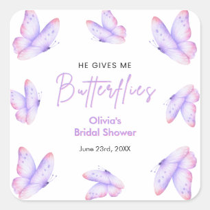 Pink Purple He Gives Me Butterflies Bridal Shower  Square Sticker