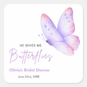 Pink Purple He Gives Me Butterflies Bridal Shower Square Sticker