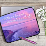 Pink Purple Ocean Sunset Photo Inspirational Quote Laptop Sleeve<br><div class="desc">“With the new day comes new strength and new thoughts.” This dramatic coastal Palos Verdes, California, pristine, ocean beach cliff landscape, taken close to sunset, exudes peacefulness and solitude whenever you use this elegant, photography neoprene laptop sleeve. An inspirational quote in white calligraphy script overlays the photo. Available in three...</div>