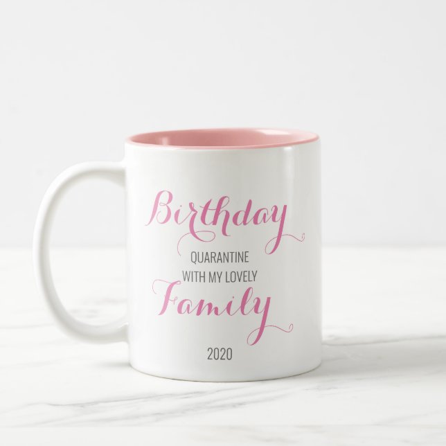 Pink Quarantine Birthday Mug (Left)