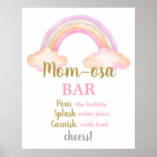 Pink Rainbow Momosa Bar Girl sign