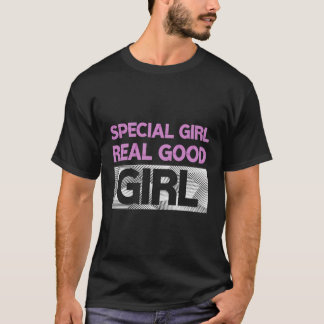 Pink Real Special Good Girl Pink Colour Graphic T-Shirt
