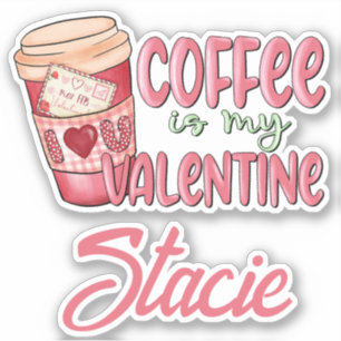 Pink Red Coffee My Valentine Name