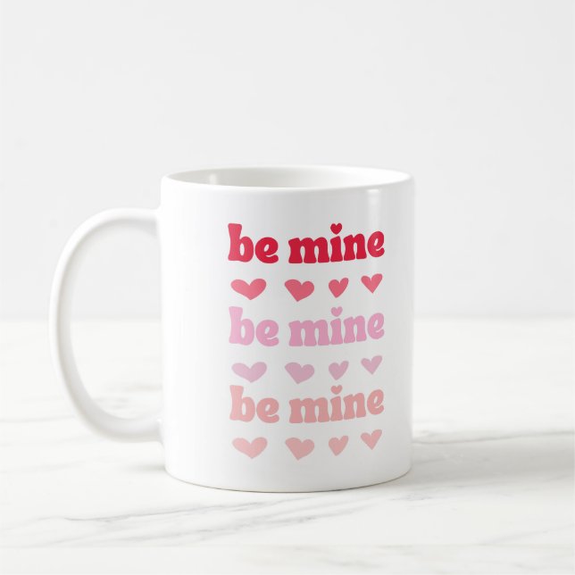 Pink Red Cute Be Mine Valentine's Ombre Quote Coffee Mug (Left)