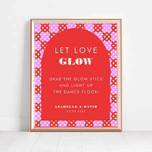 Pink Red Let Love Glow Dance Floor Wedding Sign