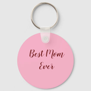 Pink red mother's day best Mum ever gift add text Key Ring