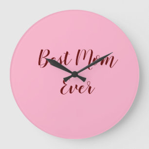 Pink red mother's day best Mum ever gift add text Large Clock