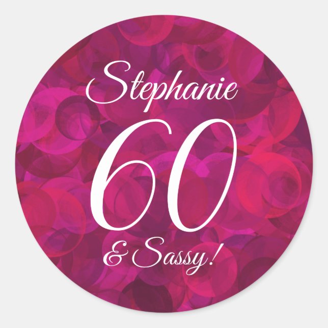  Pink Red Rose 60 and Sassy Birthday Favour Classic Round Sticker (Front)