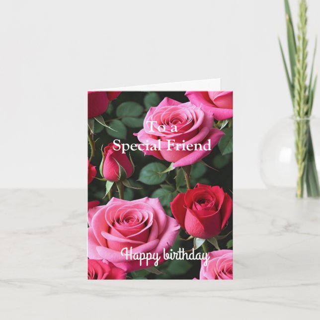 Pink Red Roses For a Special Friend  Birthday Card (Front)