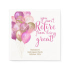 Pink Retirement Funny Quote