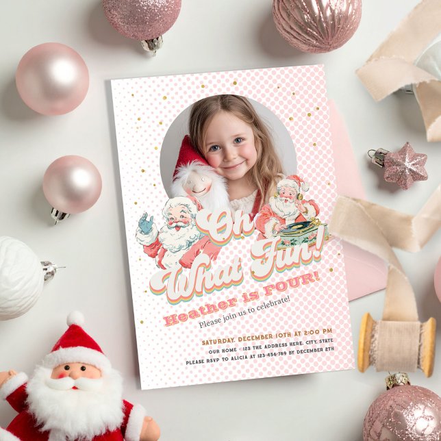 Pink Retro Santa Claus - Oh What Fun, Photo Invitation (Oh What Fun, Retro Santa Themed Photo Invitation. Christmas Themed Girl Birthday invitation.)