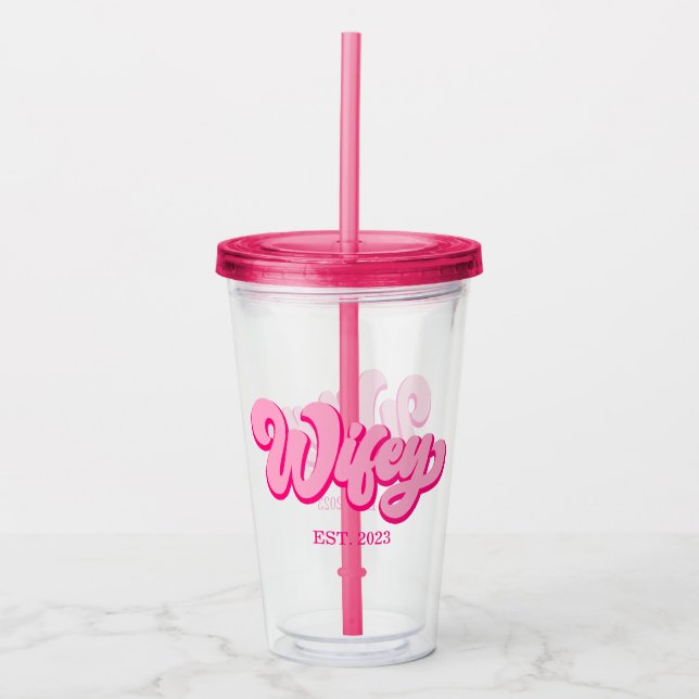 Pink Retro Wifey Est. Year Bride Fiancé  Acrylic Tumbler (Front)