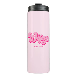 Pink Retro Wifey Est. Year Bride Fiancé  Thermal Tumbler