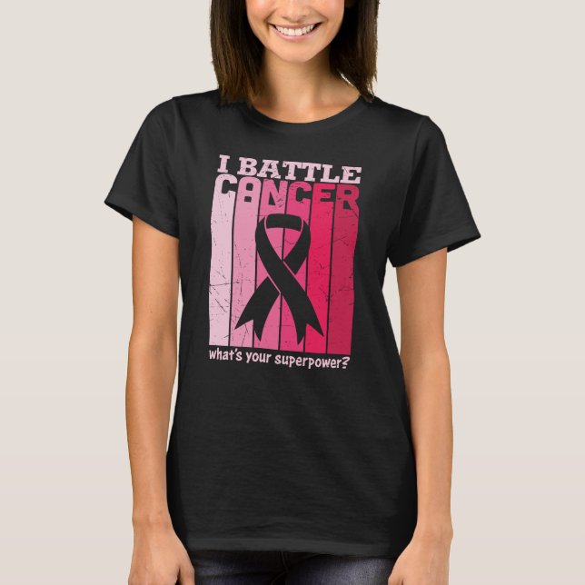 Pink Ribbon Battle Cancer Survivor Support Warrior T-Shirt (Front)