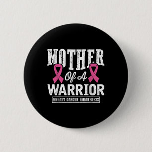 Pink Ribbon Breast Cancer Awareness Mother Of A Wa 6 Cm Round Badge
