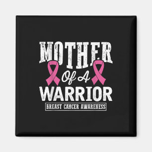 Pink Ribbon Breast Cancer Awareness Mother Of A Wa Magnet