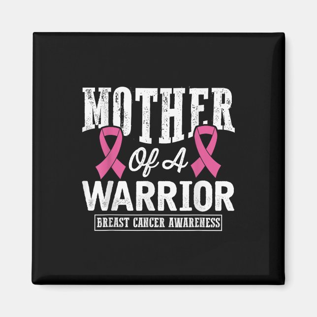 Pink Ribbon Breast Cancer Awareness Mother Of A Wa Magnet (Front)
