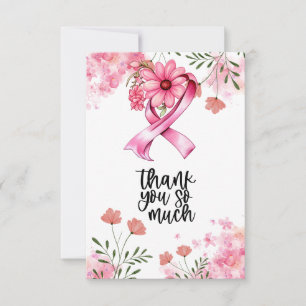 Pink Ribbon Breast cancer Awareness with Flowers Thank You Card
