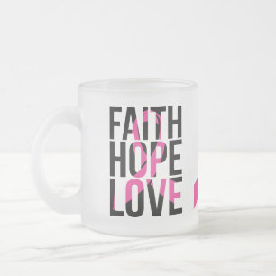 Pink Ribbon Breast Cancer Hope Faith Love Frosted Glass Coffee Mug